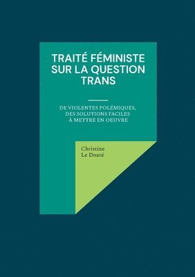 Christine Le Doaré - Traité féministe sur la question trans, Häftad