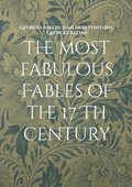 most fabulous Fables of the 17 Th century