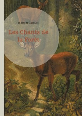 Joachim Gasquet - Les Chants de la Forêt, Häftad