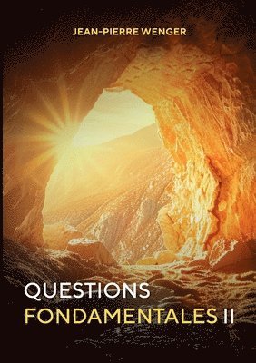 Jean-Pierre Wenger - Questions Fondamentales II, Häftad. Tillgänglighet: Lägg i varukorg
