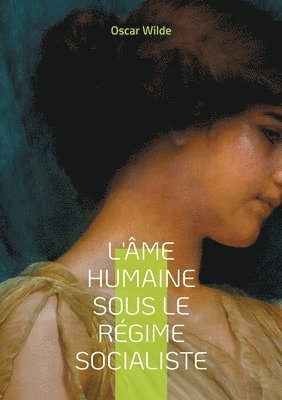 Oscar Wilde - L'Âme humaine sous le régime socialiste, Häftad