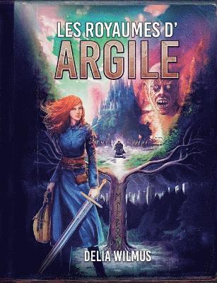 Delia Wilmus - Les Royaumes d'argile, Häftad