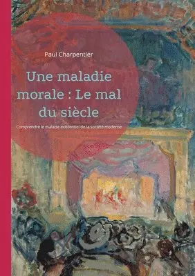 Paul Charpentier - maladie morale, Häftad. Tillgänglighet: Lägg i varukorg