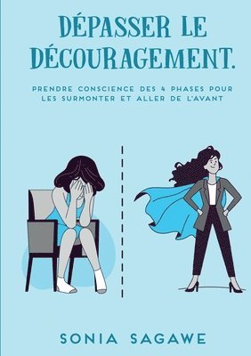 Sonia Sagawe - Dépasser le découragement, Häftad