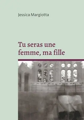 Tu seras une femme, ma fille