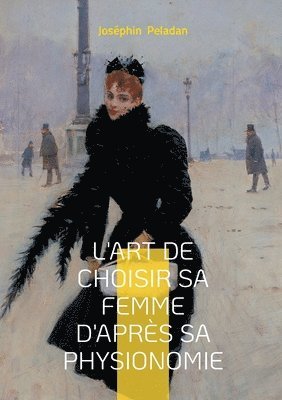 L'art de choisir sa femme d'après sa physionomie