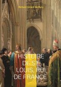 Histoire de St. Louis, Roi de France