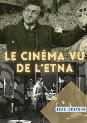 Jean Epstein - Cinématographe vu de l'Etna, Häftad