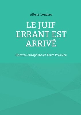 Albert Londres - Juif Errant est arrivé, Häftad. Tillgänglighet: Lägg i varukorg