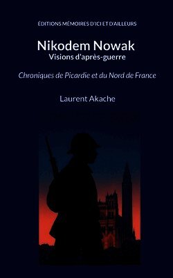 Laurent Akache - Nikodem Nowak - Visions d'après-guerre, Häftad. Tillgänglighet: Tillfälligt slut