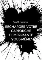 Recharger votre cartouche d'imprimante vous-même