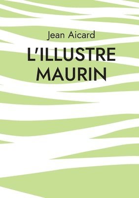 Jean Aicard - L'Illustre Maurin, Häftad