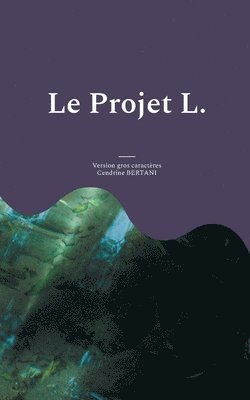 Cendrine Bertani - Projet L., Häftad