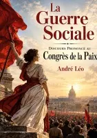 André Léo - Guerre Sociale; Discours Prononcé au Congrès de la Paix, Häftad. Tillgänglighet: Lägg i varukorg