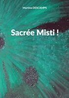 Martine Descamps - Sacrée Misti !, Häftad. Tillgänglighet: Lägg i varukorg