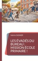 Valérie Gasnier - Les évadés du bureau, Häftad. Tillgänglighet: Lägg i varukorg