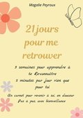 21 jours pour me retrouver