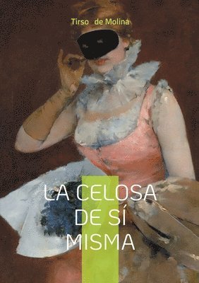 celosa de sí misma