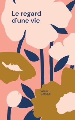 Valérie Gasnier - regard d'une vie, Häftad. Tillgänglighet: Lägg i varukorg