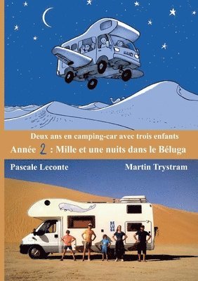 Pascale LeConte, Martin Trystram - Deux ans en camping-car avec trois enfants, Häftad. Tillgänglighet: Lägg i varukorg
