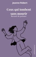 Ceux qui tombent sans mourir