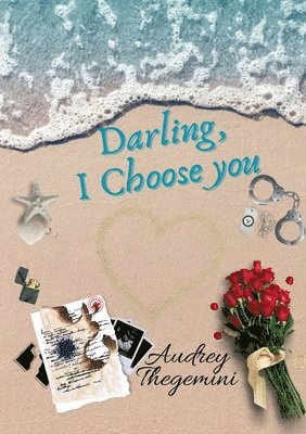 Audrey Thegemini - Darling, I Choose you, Häftad