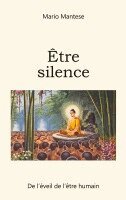 Mario Mantese - Être silence, Häftad