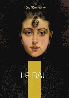Irène Némirovsky - Bal, Häftad