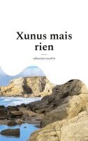 Sébastien Coudrin - Xunus mais rien, Häftad