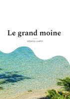 Sébastien Coudrin - grand moine, Häftad