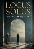 Raymond Roussel - Locus Solus, Häftad