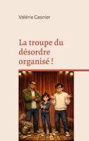 Valérie Gasnier - troupe du désordre organisé !, Häftad. Tillgänglighet: Tillfälligt slut