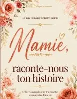 La Fabrique À Souvenirs - Mamie raconte-nous ton histoire, Häftad. Tillgänglighet: Lägg i varukorg