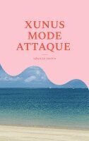Sébastien Coudrin - Xunus Mode Attaque, Häftad