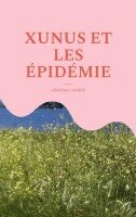 Sébastien Coudrin - Xunus Et Les Épidémie, Häftad