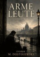 Fjodor M. Dostojewski - Arme Leute, Häftad