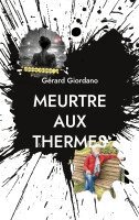 Gérard Giordano - Meurtre aux thermes, Häftad
