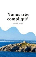Sébastien Coudrin - Xunus très compliqué, Häftad