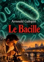 Arnould Galopin - bacille, Häftad. Tillgänglighet: Lägg i varukorg