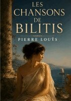 Pierre Louÿs - Les Chansons de Bilitis, Häftad. Tillgänglighet: Lägg i varukorg