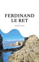 Sébastien Coudrin - Ferdinand Le Ret, Häftad