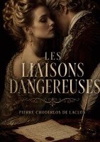 Pierre Choderlos de Laclos - Les Liaisons Dangereuses, Häftad