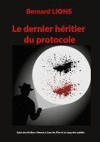 bernard Lions - Le dernier héritier du protocole, Övrigt