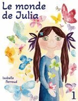 Isabelle Perroud - Le monde de Julia, Häftad. Tillgänglighet: Lägg i varukorg