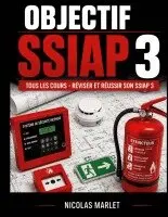 Nicolas Marlet - Objectif SSIAP 3 Tous les cours pour réviser et réussir son SSIAP 3, Häftad. Tillgänglighet: Lägg i varukorg