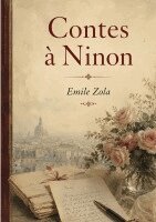 Emile Zola - Contes à Ninon, Häftad