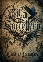 Charles Louandre - sorcellerie, Häftad