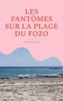 Sébastien Coudrin - Les fantômes sur la plage du fozo, Häftad