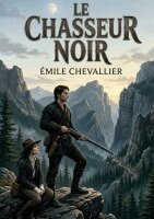 Émile Chevallier - Chasseur Noir, Häftad
