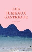 Sébastien Coudrin - Les jumeaux gastrique, Häftad
